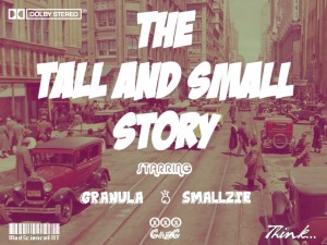 The Tall and Small Story