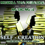 Lyrics:- MC Skill Tha Preacha And Magic Man – Self Creation