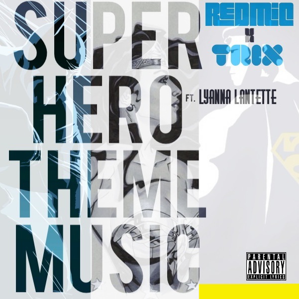 RedMic & Trix - Super Hero Theme Music