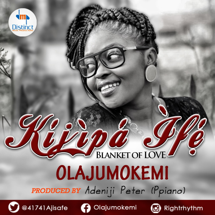 KIJIPA IFE - Olajumokemi [@41741Ajisafe]