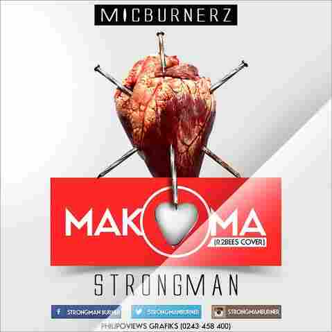 Strongman-Makoma-R2bees-Cover-GhanaNdwom.com_